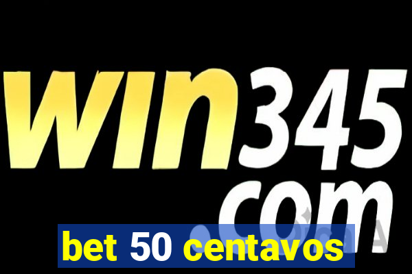 bet 50 centavos